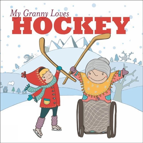 My Granny Loves Hockey (Hardback)