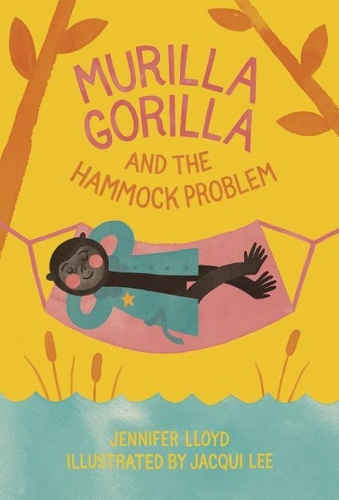 Murilla Gorilla And The Hammock Problem (Hardback)