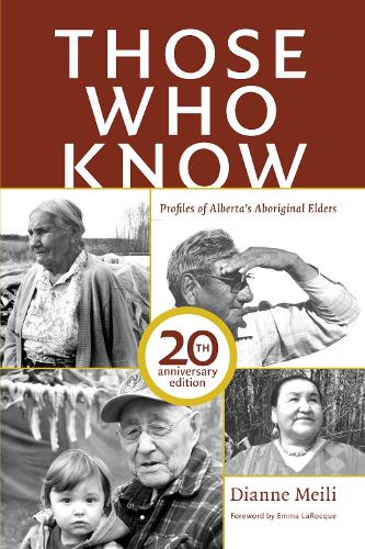 Those Who Know: Profiles of Alberta's Native Elders (Paperback)