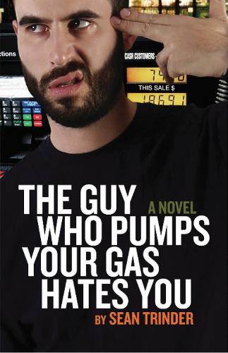 Guy Who Pumps Your Gas (Paperback)