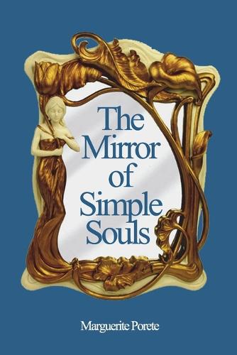 The Mirror of Simple Souls (Paperback)