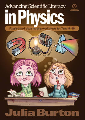 Advancing Scientific Literacy in Physics: Puzzle-based Cloze Reading Worksheets for Years 8-10 (Paperback)
