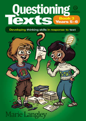 Questioning Texts Bk 3 Yrs 5-6: Developing Thinking Skills in Response to Text (Paperback)