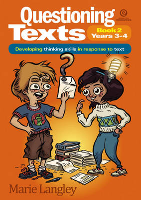 Questioning Texts Bk 2 Yrs 2-3: Developing Thinking Skills in Response to Text (Paperback)