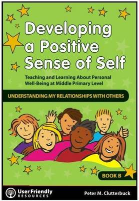 Developing a Positive Each Sense of Self: Book B (Paperback)
