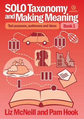SOLO Taxonomy and Making Meaning: Book 1: Text Purposes, Audiences and Ideas (Paperback)