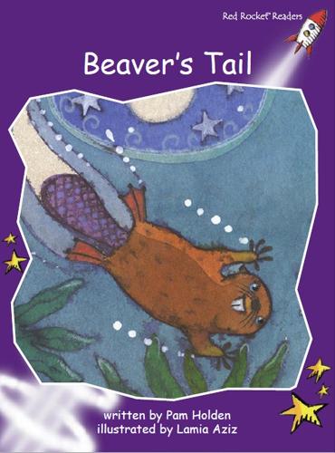 Beaver's Tail - Red Rocket Readers (Paperback)