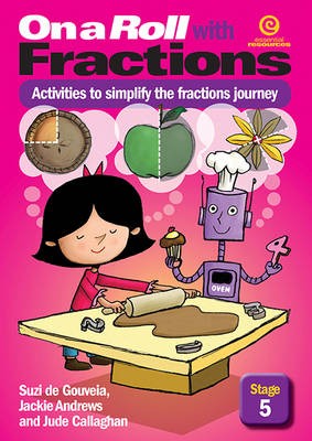 On a Roll with Fractions Stage 5: Activities to Simplify the Fractions Journey (Paperback)