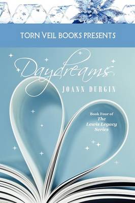 Daydreams: A Christian Romance Novel (The Lewis Legacy Series, Book Four) (Paperback)