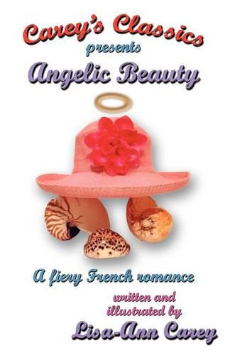 Angelic Beauty: A Fiery French Romance (Paperback)