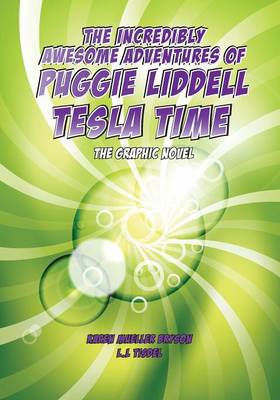 The Incredibly Awesome Adventures of Puggie Liddel, The Graphic Novel (Paperback)