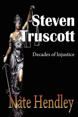 Steven Truscott: Decades of Injustice (Paperback)