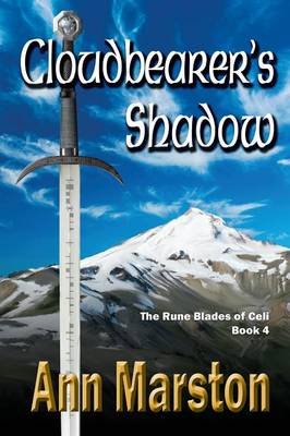 Cloudbearer's Shadow: Book 4, the Rune Blades of Celi - Rune Blades of Celi (Paperback)