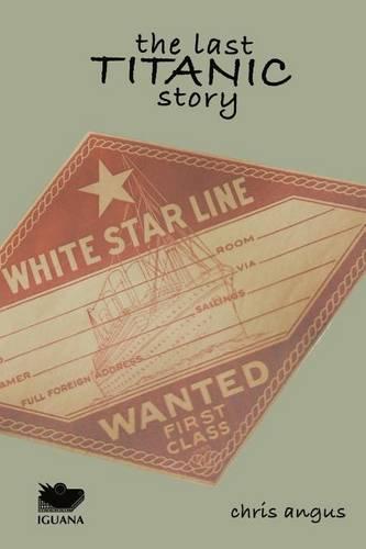 The Last Titanic Story (Paperback)