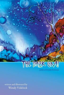 The Dark Gnu and Other Poems: Deluxe Edition (Hardback)