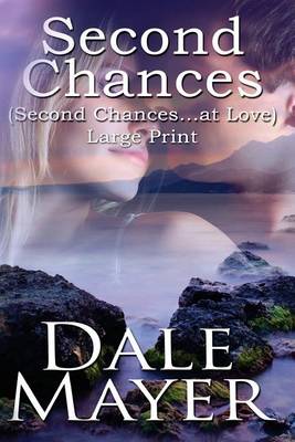 Second Chances: Large Print - Second Chances... at Love (Paperback)