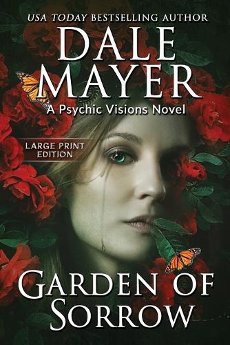 Garden of Sorrow: Large Print - Psychic Visions 4 (Paperback)