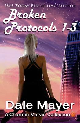 Broken Protocol 1-3 - Broken Protocols (Paperback)