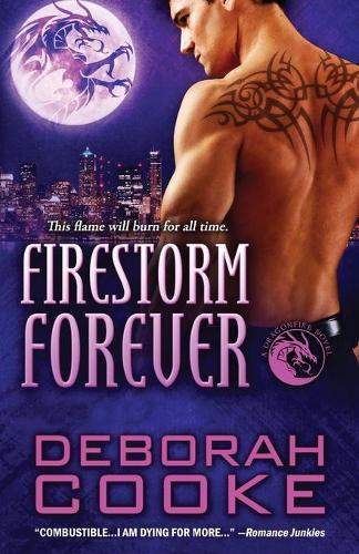 Firestorm Forever: A Dragonfire Novel - Dragonfire Novels 14 (Paperback)