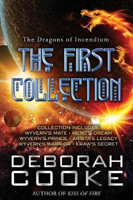 The Dragons of Incendium: The First Collection - Dragons of Incendium Collections 1 (Paperback)