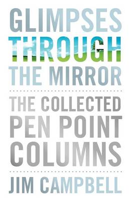 Glimpses Through the Mirror: The Collected Pen Point Columns (Paperback)