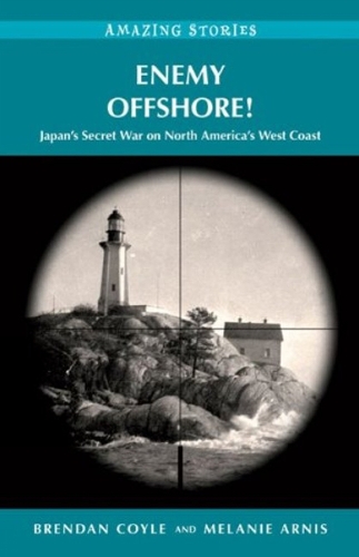 Enemy Offshore!: Japan's Secret War on North America's West Coast (Paperback)