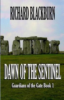 Dawn of the Sentinel (Book 1 Guardians of the Gate Series) (Paperback)