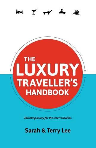 The Luxury Traveller's Handbook (Paperback)