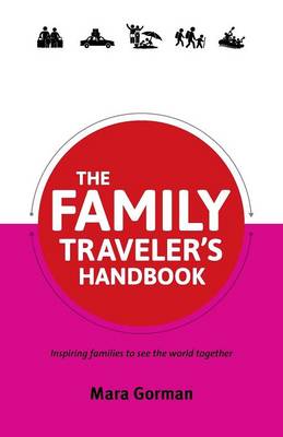 The Family Traveler's Handbook (Paperback)