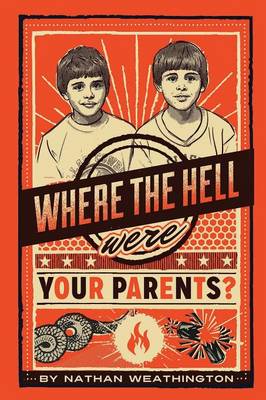 Where the Hell Were Your Parents? (Paperback)