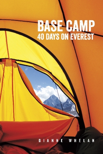 Base Camp: 40 Days on Everest (Paperback)