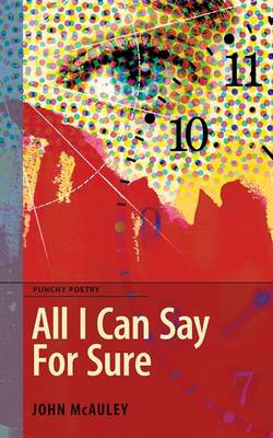 All I Can Say for Sure (Hardback)