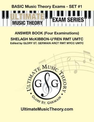 Basic Music Theory Exams Set 1 Answer Book Ultimate Music Theory Exam Series By Glory St Germain Shelagh Mckibbon U Ren Waterstones