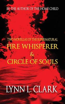 Fire Whisperer & Circle of Souls (Paperback)