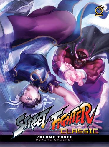 Street Fighter Classic Volume 3: Psycho Crusher (Hardback)
