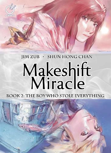 Makeshift Miracle Book 2: The Boy Who Stole Everything (Hardback)