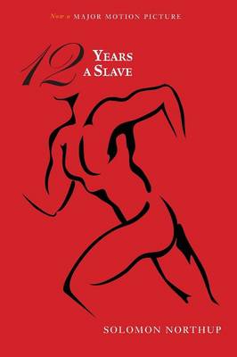 Twelve Years a Slave (Illustrated) (Paperback)