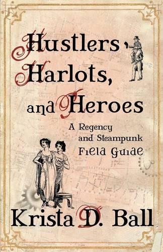 Hustlers, Harlots, and Heroes (Paperback)