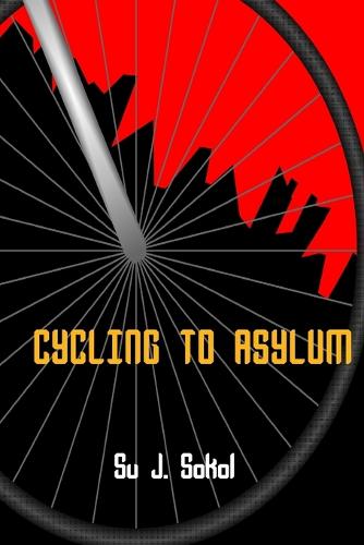 Cycling to Asylum (Paperback)