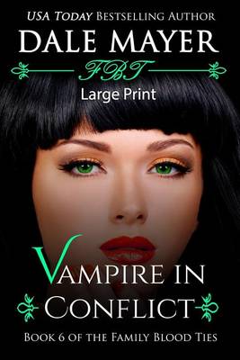 Vampire in Conflict - Family Blood Ties 6 (Paperback)