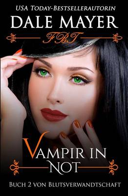 Vampir in Not - Family Blood Ties 2 (Paperback)