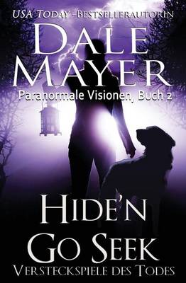 Hide'n Go Seek - German Edition - Psychic Visions 2 (Paperback)