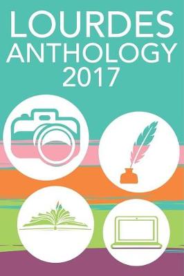 Lourdes Anthology 2017 (Paperback)