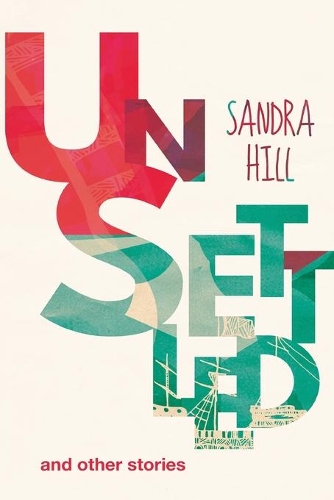 Unsettled and other stories (Paperback)
