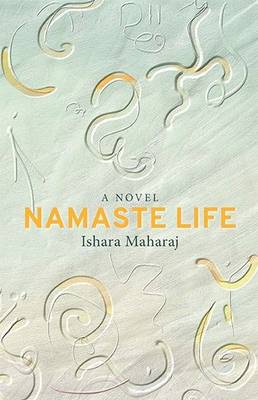 Namaste life: A novel (Paperback)