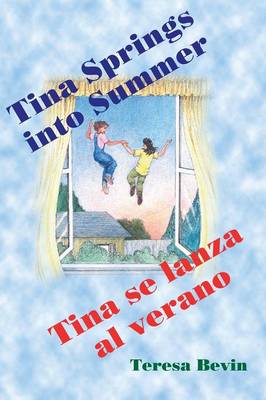 Tina Spring Into Summer / Tina Se Lanza Al Verano (Paperback)