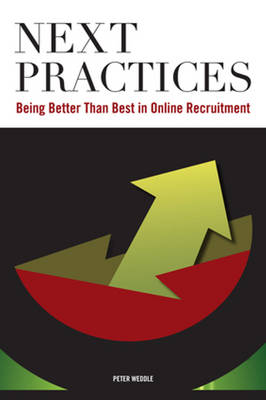 Next Practices: Doing Better Than Best in Online Recruitment (Paperback)