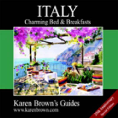 Karen Brown's Italy 2003: Charming Bed and Breakfasts (Paperback)