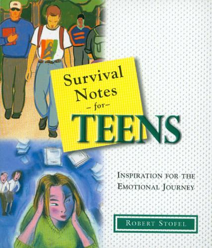 Survival Notes for Teens: Inspiration for the Emotional Journey (Paperback)
