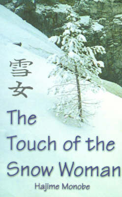 The Touch of the Snow Woman (Paperback)